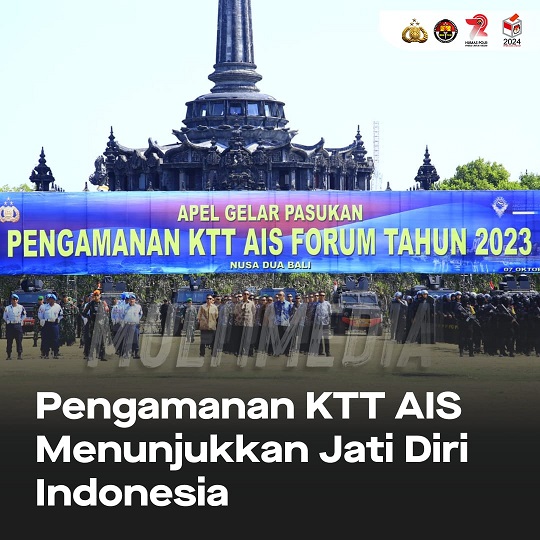 Pengamanan KTT #AISForumIndonesia2023 Menunjukkan Jati Diri Indonesia Sinergi Maju Bersama
